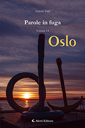 Autori Vari - Parole in Fuga vol.14 - Oslo